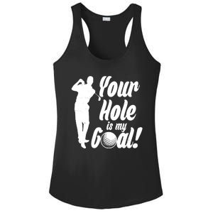 Funny Golfing Your Hole Is My Goal Ladies PosiCharge Competitor Racerback Tank