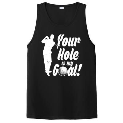 Funny Golfing Your Hole Is My Goal PosiCharge Competitor Tank