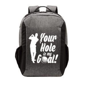 Funny Golfing Your Hole Is My Goal Vector Backpack