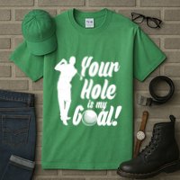Funny Golfing Your Hole Is My Goal Tall T-Shirt