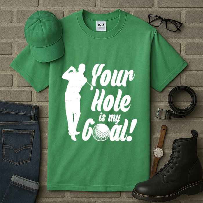 Funny Golfing Your Hole Is My Goal Tall T-Shirt