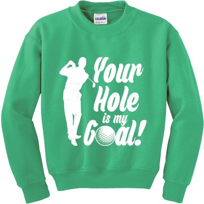 Funny Golfing Your Hole Is My Goal Kids Sweatshirt