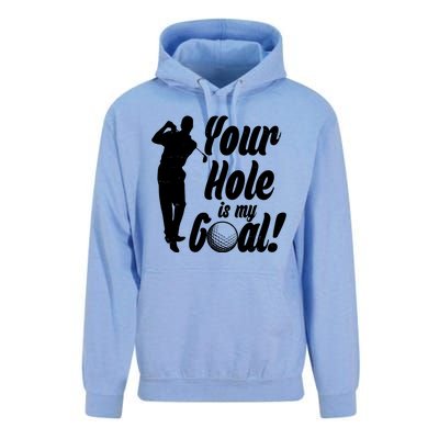 Funny Golfing Your Hole Is My Goal Unisex Surf Hoodie