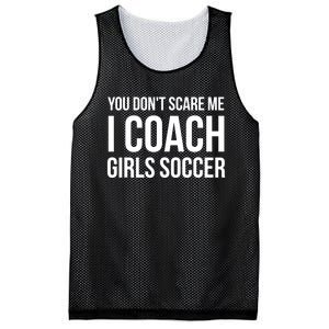 Funny Gift You Don't Scare Me I Coach Girls Soccer Funny Gift Mesh Reversible Basketball Jersey Tank