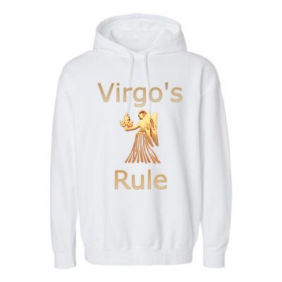 Fun Golden Zodiac Virgos Rule Gift Great Gift Garment-Dyed Fleece Hoodie