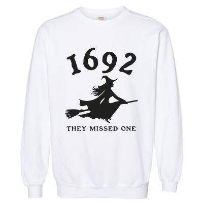 Funny Halloween 1692 They Missed One Salem Witch Garment-Dyed Sweatshirt