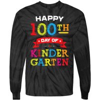 funny Happy 100th Day Of Kindergarten For Teacher Tie-Dye Long Sleeve Shirt