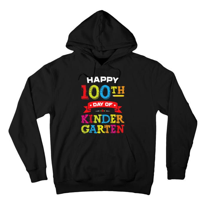 funny Happy 100th Day Of Kindergarten For Teacher Tall Hoodie