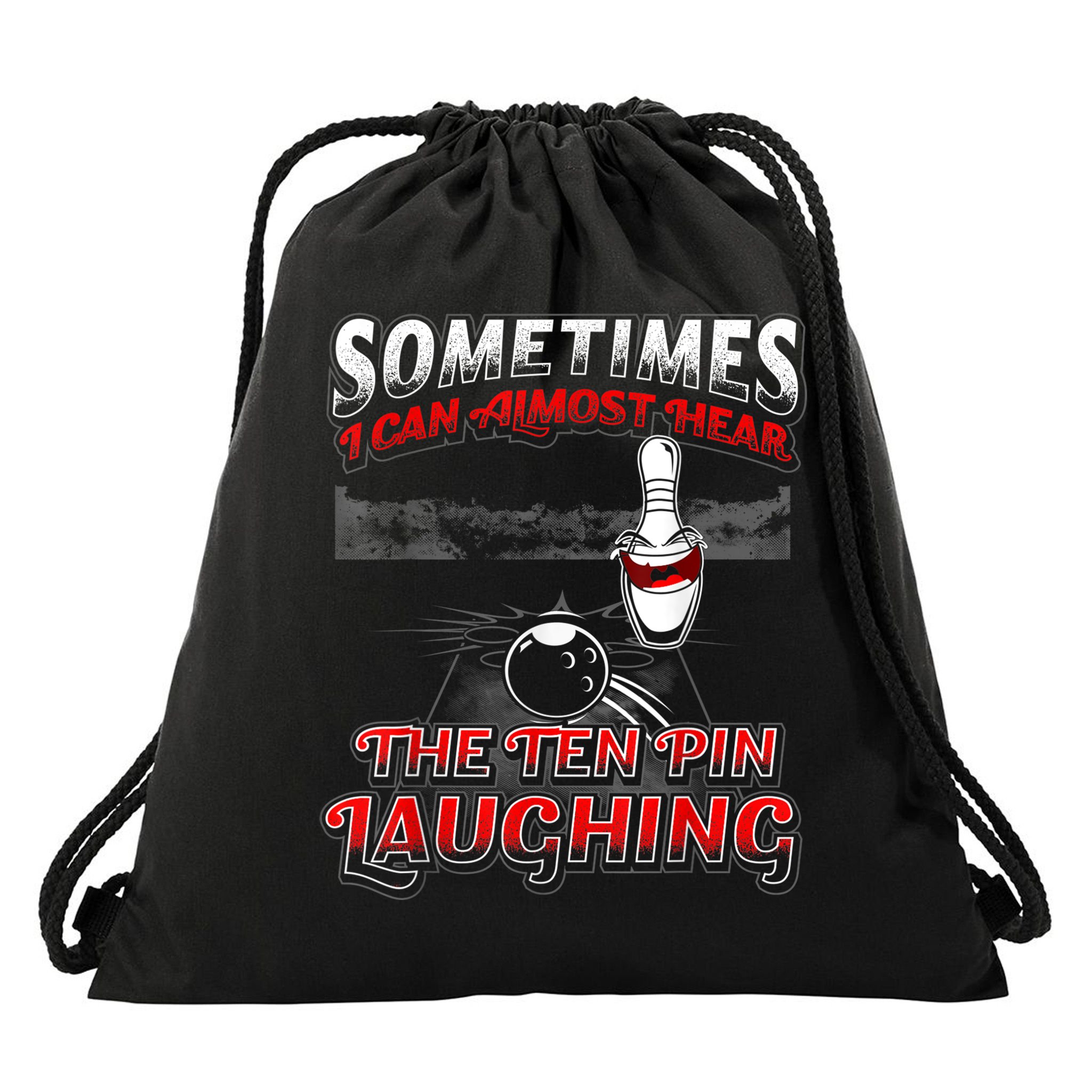 Funny Hear 10 Pin Laughing Gift Funny Bowling Gift Drawstring Bag
