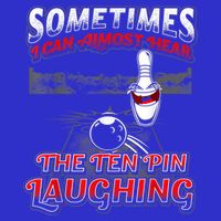 Funny Hear 10 Pin Laughing Gift Funny Bowling Gift 16 in Basic Backpack