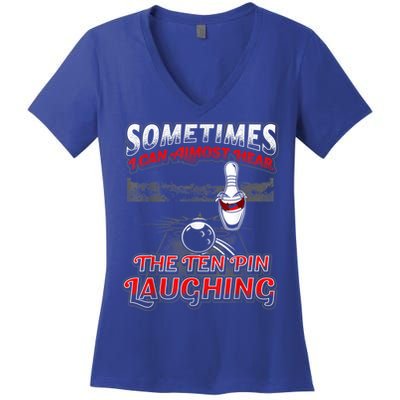 Funny Hear 10 Pin Laughing Gift Funny Bowling Gift Women's V-Neck T-Shirt