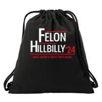 Felon Hillbilly 2024 Trump Vance 2024 Drawstring Bag