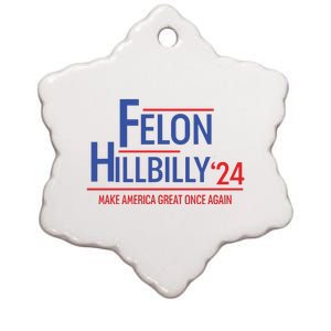 Felon Hillbilly 2024 Trump Vance 2024 2024 Election Ceramic Star Ornament