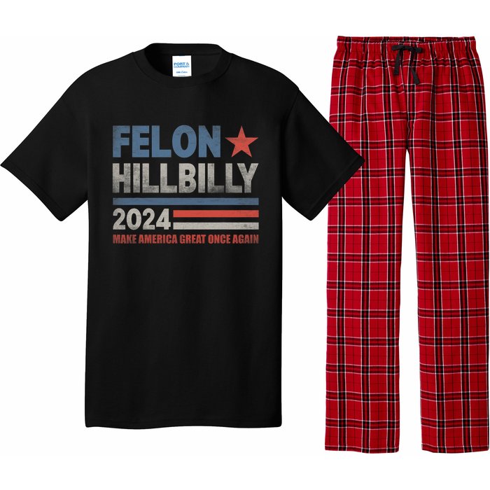 Felon Hillbilly 2024 Trump Vance 2024 2024 Election Pajama Set