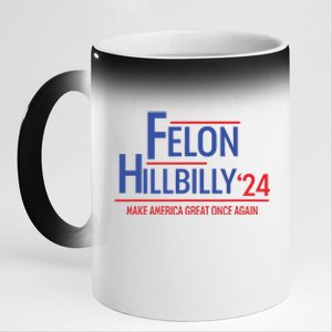 Felon Hillbilly 2024 Trump Vance 2024 2024 Election 11oz Black Color Changing Mug