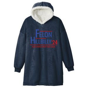 Felon Hillbilly 2024 Trump Vance 2024 2024 Election Hooded Wearable Blanket