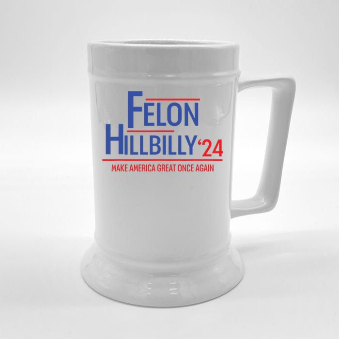 Felon Hillbilly 2024 Trump Vance 2024 2024 Election Beer Stein