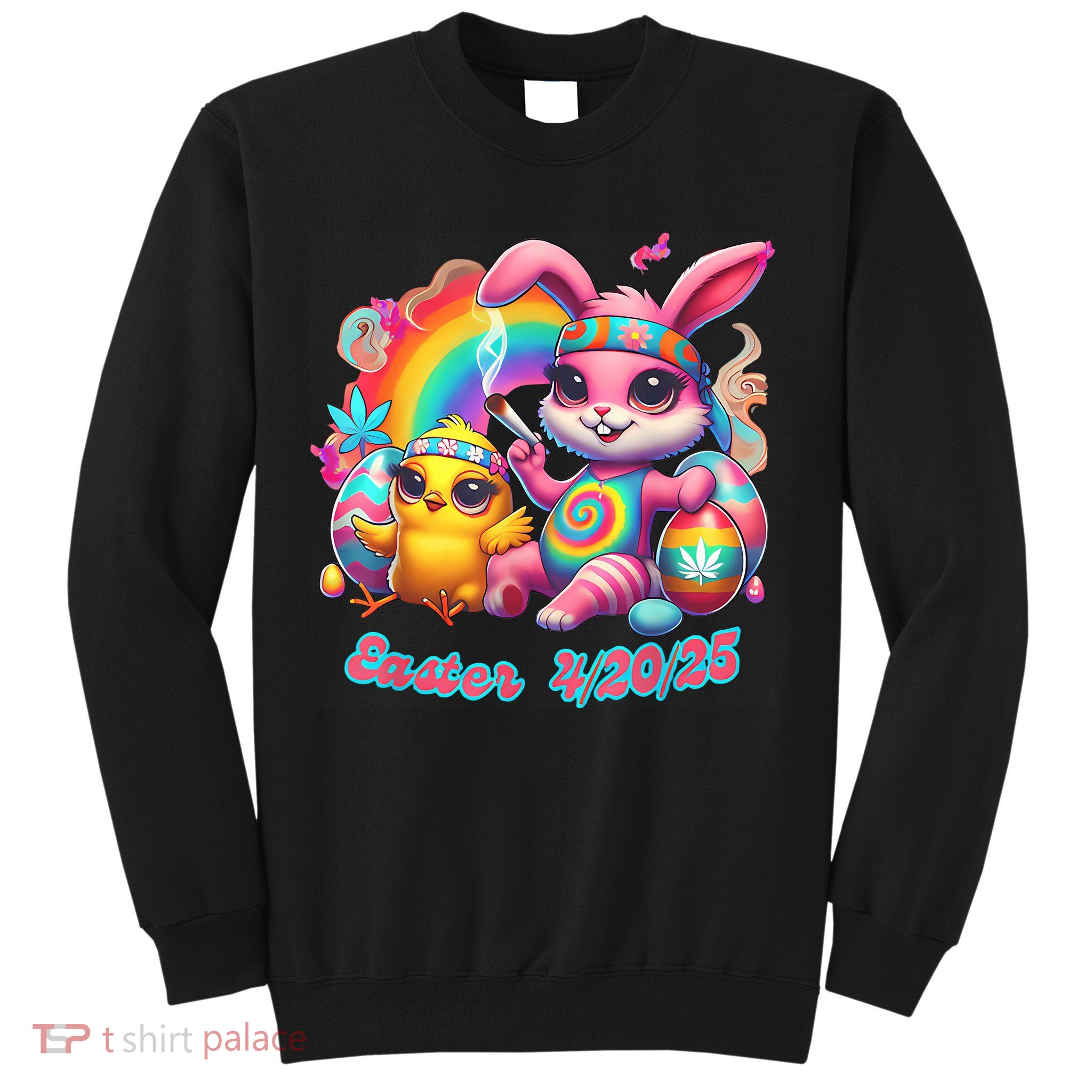Funny Happy 420 Easter Bunny Chick Smoking Weed Cannabis Sweatshirt