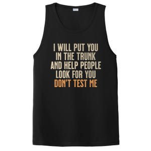 Funny Humor Adult Quote I Will Put You In The Trunk PosiCharge Competitor Tank