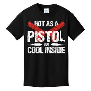 Funny Hot As A Pistol But Cool Inside Design Kids T-Shirt