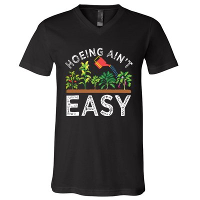 Farmer Hoeing Aint Easy Vegetable Plants Gardening Gardener V-Neck T-Shirt