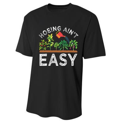 Farmer Hoeing Aint Easy Vegetable Plants Gardening Gardener Performance Sprint T-Shirt