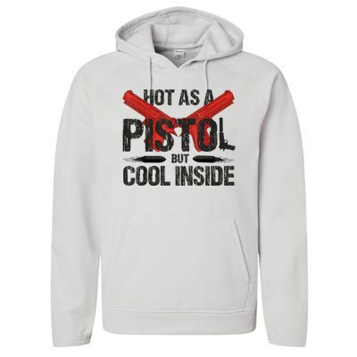 Funny Hot As A Pistol But Cool Inside Design Fathers Day Performance Fleece Hoodie