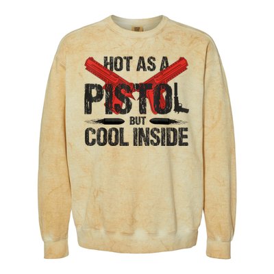 Funny Hot As A Pistol But Cool Inside Design Fathers Day Colorblast Crewneck Sweatshirt