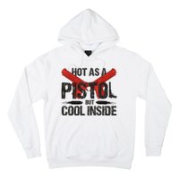 Funny Hot As A Pistol But Cool Inside Design Fathers Day Hoodie