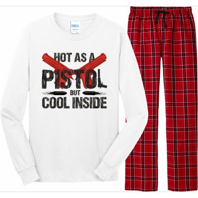 Funny Hot As A Pistol But Cool Inside Design Fathers Day Long Sleeve Pajama Set