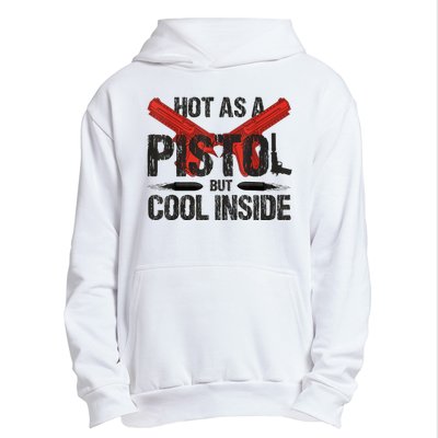 Funny Hot As A Pistol But Cool Inside Design Fathers Day Urban Pullover Hoodie