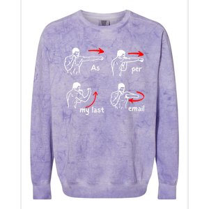 Fun Humour As Per My Last Email Make Your Day With Sarcastic Colorblast Crewneck Sweatshirt