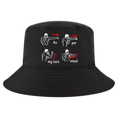 Fun Humour As Per My Last Email Make Your Day With Sarcastic Cool Comfort Performance Bucket Hat