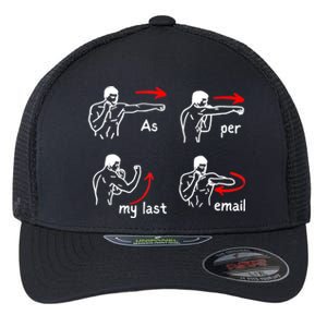 Fun Humour As Per My Last Email Make Your Day With Sarcastic Flexfit Unipanel Trucker Cap