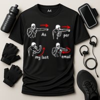 Fun Humour As Per My Last Email Make Your Day With Sarcastic Cooling Performance Crew T-Shirt