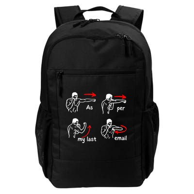 Fun Humour As Per My Last Email Make Your Day With Sarcastic Daily Commute Backpack