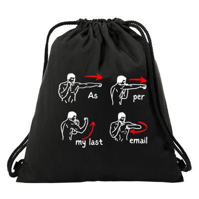 Fun Humour As Per My Last Email Make Your Day With Sarcastic Drawstring Bag