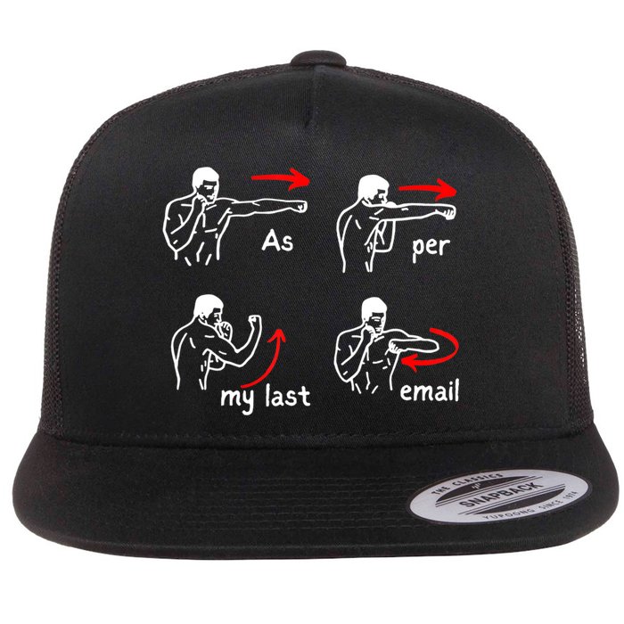 Fun Humour As Per My Last Email Make Your Day With Sarcastic Flat Bill Trucker Hat