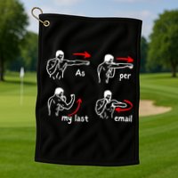 Fun Humour As Per My Last Email Make Your Day With Sarcastic Golf Towel