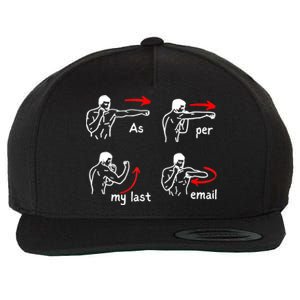 Fun Humour As Per My Last Email Make Your Day With Sarcastic Wool Snapback Cap