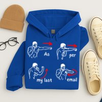Fun Humour As Per My Last Email Make Your Day With Sarcastic Hoodie