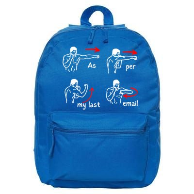 Fun Humour As Per My Last Email Make Your Day With Sarcastic 16 in Basic Backpack