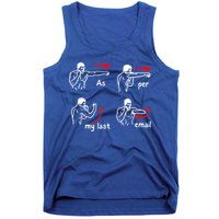Fun Humour As Per My Last Email Make Your Day With Sarcastic Tank Top