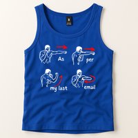 Fun Humour As Per My Last Email Make Your Day With Sarcastic Tank Top