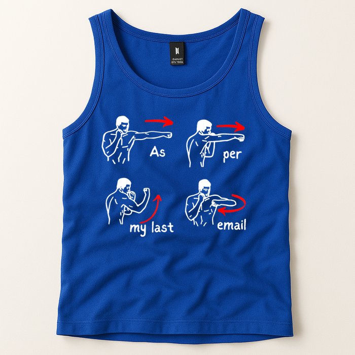 Fun Humour As Per My Last Email Make Your Day With Sarcastic Tank Top