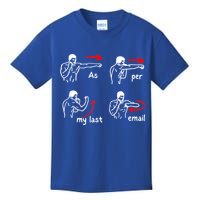 Fun Humour As Per My Last Email Make Your Day With Sarcastic Kids T-Shirt