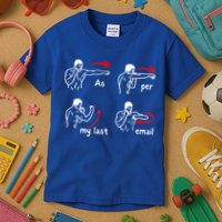 Fun Humour As Per My Last Email Make Your Day With Sarcastic Kids T-Shirt
