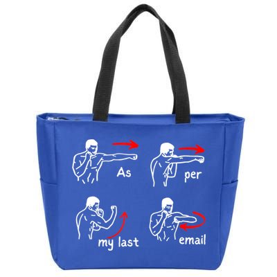Fun Humour As Per My Last Email Make Your Day With Sarcastic Zip Tote Bag