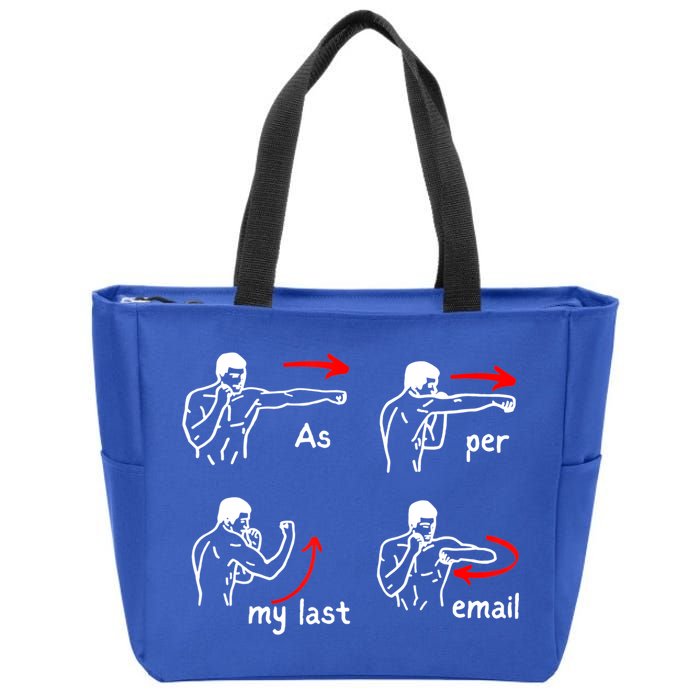 Fun Humour As Per My Last Email Make Your Day With Sarcastic Zip Tote Bag