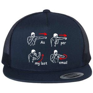 Fun Humour As Per My Last Email Make Your Day With Sarcastic Flat Bill Trucker Hat